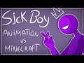 SICK BOY ANIMATION VS MINECRAFT Alan Becker Animation Meme Original Flamenky Fany