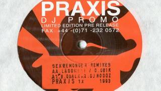 Scaremonger: Soon We All Will Have Special Names (Bourbonese Qualk Remix, Praxis1X A1, 1993
