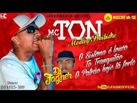 MC Ton - Medley Proibidão ( DJ Fagner ) 2017