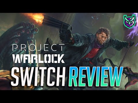 Project Warlock Nintendo Switch Review-UNMISSABLE FPS?