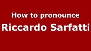 How to pronounce Riccardo Sarfatti