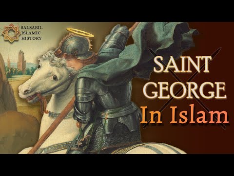 Saint George & Saint Veneration in Islam