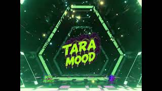 Download lagu TARA MOOD ( ALDO KAMS X BOS NEMOD EDIT ) mp3