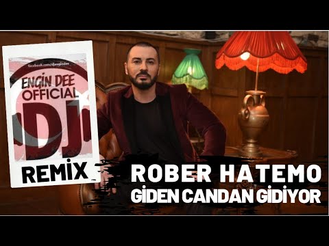 Rober Hatemo ft Dj Engin Dee - Giden Candan Gidiyor / Remix