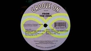 From The Soul - Dancing In The Year 2000 (2000 Dance Mix) (1995)