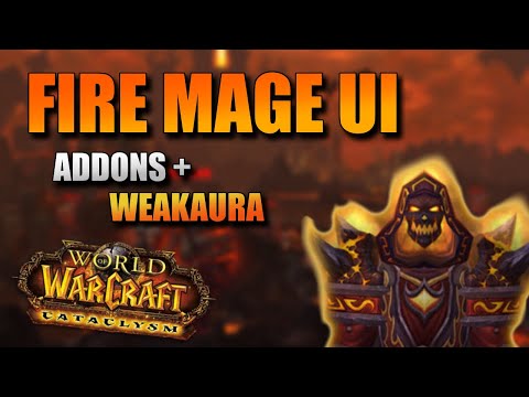 My FIRE MAGE UI | Addons | WeakAuras | ElvUI  | Cataclysm Classic