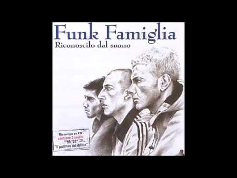 Funk Famiglia - Cosa succede (Tu ridi)