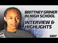 Brittney Griner - High School Highlights/Interview.