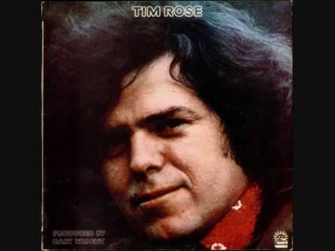 Tim Rose- Darling You Were All That I Had