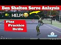 Ben Shelton Slow Motion Serve Analysis + (Oncourt Practice Drills)