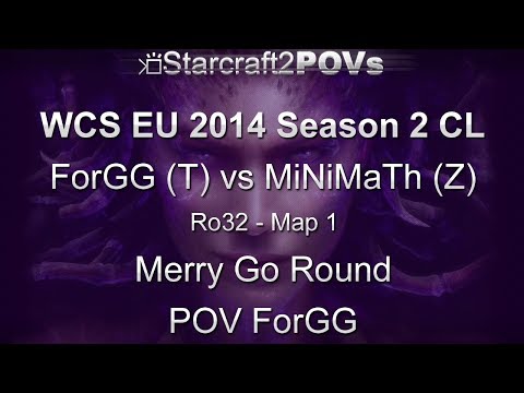 SC2 HotS - WCS EU 2014 S2 CL - ForGG vs MiNiMaTh - Ro32 - Map 1 - Merry Go Round - ForGG