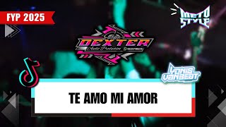 Download lagu DJ TE AMO MI AMOR X DEXTER AUDIO SENTAK 2025!!! (YONIS VAN BEAT) mp3