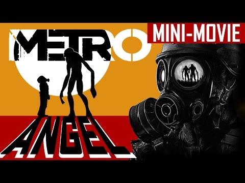Metro 2033/Last Light - Angel (Story Tribute)