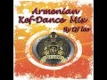 Armenian Kef-Dance Mix by DJ Leo 