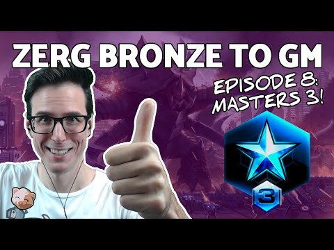 StarCraft 2 - Zerg Bronze to GM #8: Aggressive Builds in Masters 3 (B2GM)