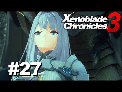 Xenoblade Chronicles 3 Gameplay Part 27 -Chapter 4-6-