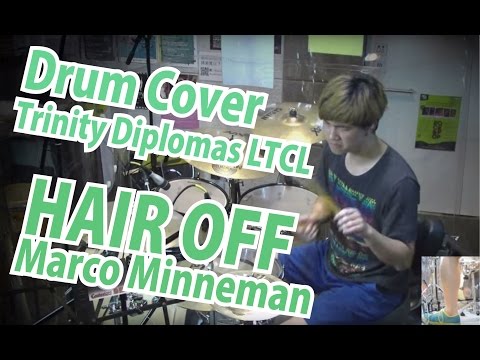 鼓樂-演奏級曲目[HAIR OFF-Marco Minneman] TRINITY Diplomas LTCL Song-Drum Covered by Samuel Wong