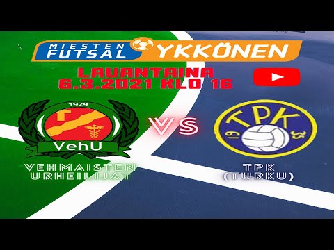 LIVESTRIIMI: VehU - TPK Futsal-Ykkönen la 06.03.2021 klo 16