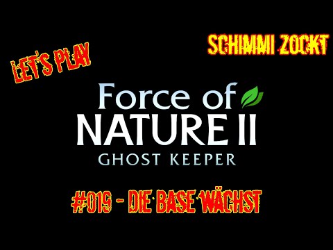 Force of Nature 2: Ghost Keeper - #019 Die Base wächst
