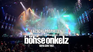 Böhse Onkelz - Falsche Propheten (Vaya con tioz)