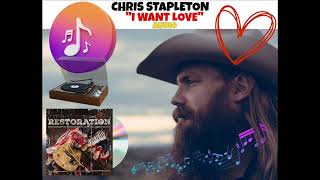 Chris Stapleton - I Want Love