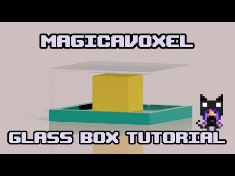 How to Create a Glass Box In MagicaVoxel | Tutorial