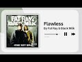 Fat Ray & Black Milk - Flawless