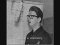 ➜Roy Orbison - "Let´s Make A Memory"