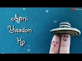 Apni Yaadon Ko Whatsapp Status Video