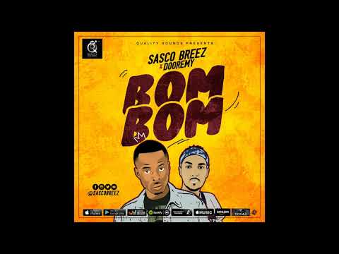 Sasco breez & dooremy (bom bom  official audio mp3) #sascobreez #bombom