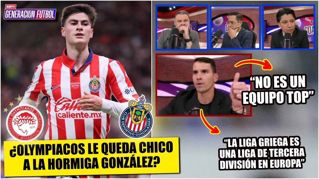 La HORMIGA GONZÁLEZ deja CHIVAS por OLYMPIACOS, un salto a EUROPA que SABE A POCO | Generacion F