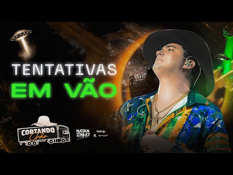Natanzinho Lima - Tentativas em Vão - Cortando Chão Teresina/PI