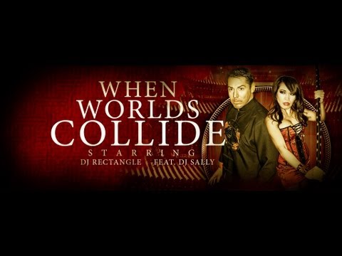 DJ Rectangle Feat. DJ Sally - When Worlds Collide Intro - Finny Productions Video Edit