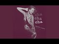 The Brand New Cha Cha Cha