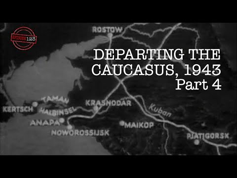 Departing the Caucasus 1943 Nr 4 - Retreat from Stalingrad - Scorched Earth Hiwis - Taman Peninsula
