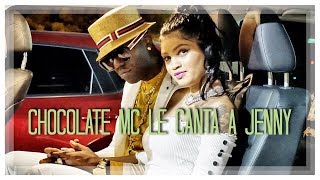 CHOCOLATE MC LE CANTA A JENNY EN VIVO