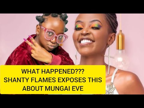 SHANTY FLAMES EXPOSES HIDDEN RELATIONSHIP WITH MUNGAI EVE