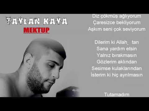 Taylan Kaya - Mektup / SÖZLERİYLE