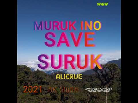 01.Alicrue - Muruk Ino Save Suruk (2021)[Jaywes Playlist][AK Studio](Official Audio)