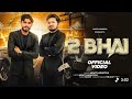 2 Bhai Mohit Ladhotiya 2 Bhai Ki Thadi Jot Mne Jija Kah Teri Sister Gela Baitha Minister