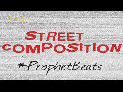 StreeT ComposiTion #ProphetBeats