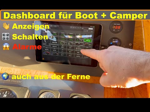 Volle KONTROLLE 👍! Dashboard + Schaltzentrale für Boot + Camper. Mit Handy, Tablet, PC