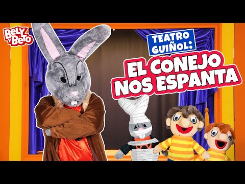 El Conejo Nos Espanta - Teatro Guiñol Bely y Beto