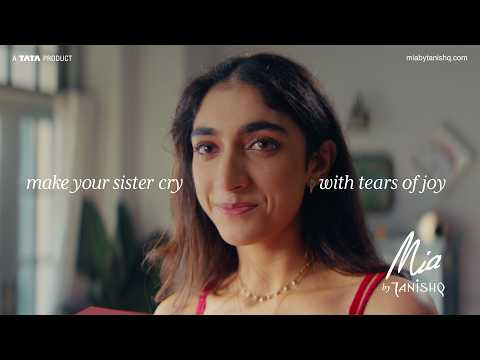 Mia by Tanishq's 'Make Your Sister Cry' campaign