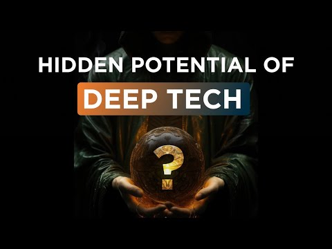 What is DEEP TECH?