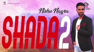 Shada 2 | Nishu | New Punjabi Song 2018 | MP4 Records