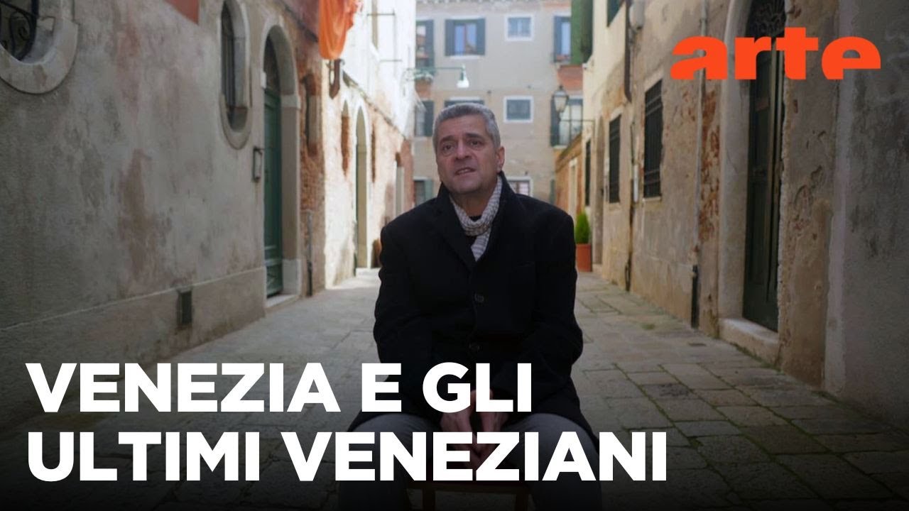 Gli ultimi, irriducibili Veneziani | ARTE.tv Documentari