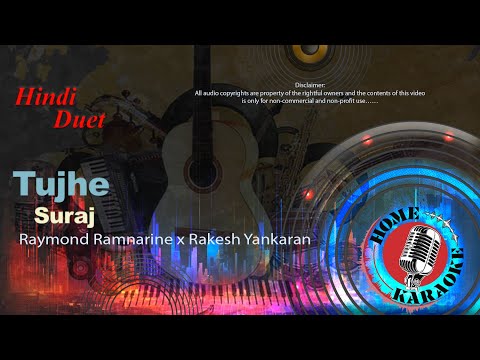 Tujhe Suraj - Remix | Duet - Raymond Ramnarine x Rakesh Yankaran (Home Karaoke)