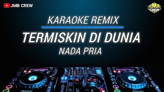Download lagu Karaoke Termiskin Di Dunia - Hamdan ATT Versi Dj Remix Nada Pria/Cowok mp3 Download lagu Karaoke Termiskin Di Dunia - Hamdan ATT Versi Dj Remix Nada Pria/Cowok mp3