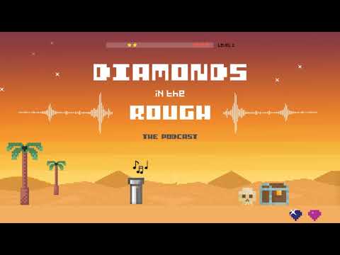 Diamonds In The Rough - Deserts, Dunes and Dust - VGM Podcast